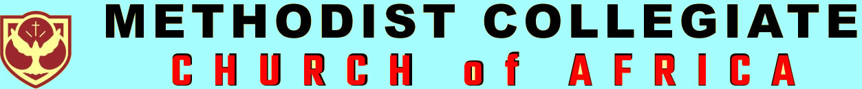 Methodist Collegiate Church of Africa - Methodist Collegiate Church of Africa -